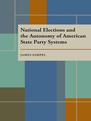 cover image of National Elections and the Autonomy of American State Party Systems